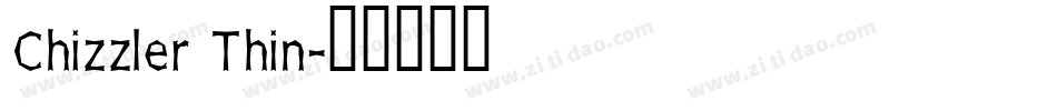 Chizzler Thin字体转换
